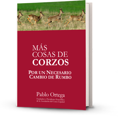 Más cosas de corzos: Por un necesario cambio de rumbo Pablo Ortega